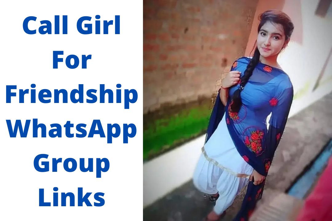 Join 3300 Latest Call Girl For Friendship WhatsApp Group Links? - WhatsApp  Group Link
