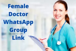 Female Doctor WhatsApp Group Link